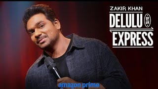 ZAKIR KHAN | DELULU EXPRESS |  TRAILER
