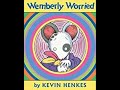 Wemberly's Worries and Concerns