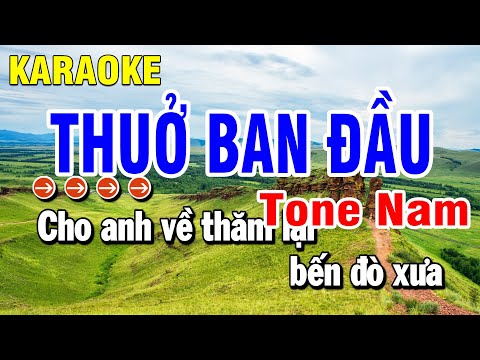 Karaoke Thuở Ban Đầu Nhạc Sống Tone Nam Cha Cha | Huỳnh Anh