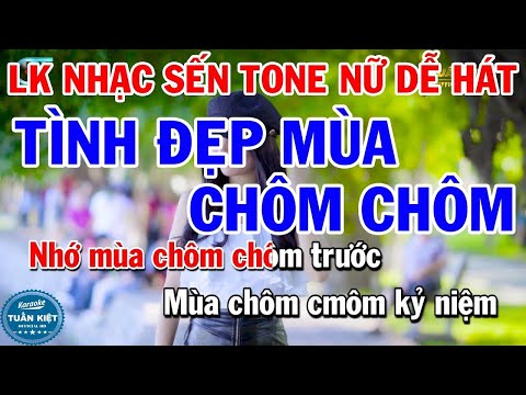 Liên Khúc Nhạc Sến Tone Nữ – Tình Đẹp Mùa Chôm Chôm – Sao Chưa Thấy Hồi Âm