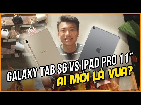 (VIETNAMESE) Galaxy Tab S6  vs iPad Pro 11