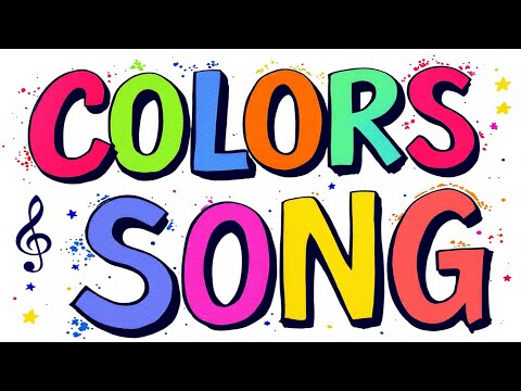 Color Song for Kids Learn Colors with Fun Rhymes and Bright Images  Educational Video for Children