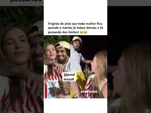 Virginia do jeito que toda mulher fica quando o marido já bebeu demais e tá passando dos limites! 😂