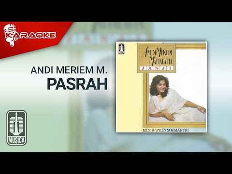 Andi Meriem Mattalatta – Pasrah (Official Karaoke Video)