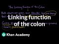 Exploring the Linking Function of the Colon