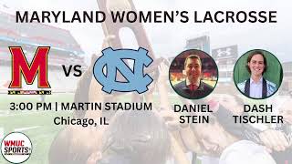 NCAA WOMEN'S LACROSSE FINAL FOUR | #3 Maryland vs #2 North Carolina | 5-22-26