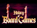 History and Evolution of Board Games