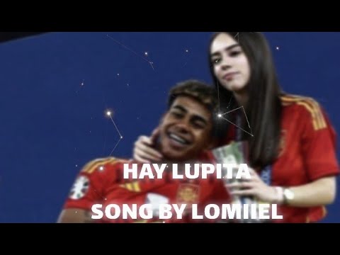 HAY LUPITA Song by Lomiiel [Lyrics] "ترجمه واضحه "