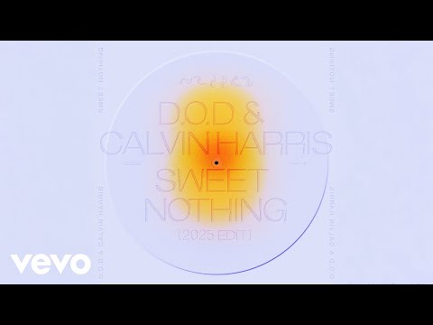 D.O.D, Calvin Harris - Sweet Nothing (2025 Edit) ft. Florence Welch