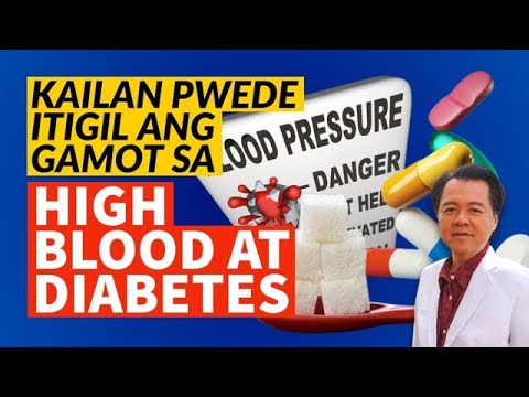 Kailan Pwede Itigil ang Gamot sa High Blood at Diabetes?  (Edited and Repost Video)