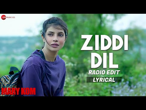 Ziddi Dil - Radio Edit | Mary Kom | Vishal Dadlani | Priyanka Chopra | Lyrical