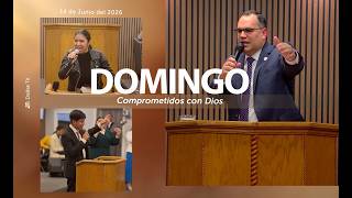 6/14/26 Comprometidos con Dios: Rev. Joel Reyes
