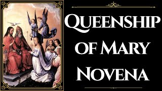 Queenship of Mary Novena — For: August 13-21, 2025