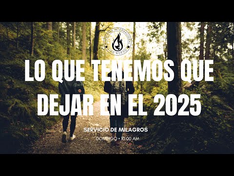 LO QUE TENEMOS QUE DEJAR EN EL 2025