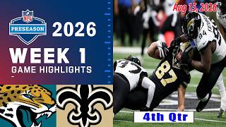 Jacksonville Jaguars vs New Orleans Saints 4th-QTR FULL GAME  Aug 15, 2026 | NFL Preseason Week 1