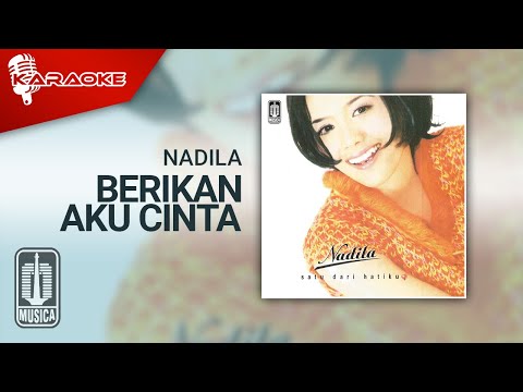 Nadila – Berikan Aku Cinta (Official Karaoke Video)