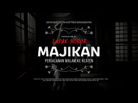 MAJIKAN - PERJALANAN MALAM KE KLATEN | #CeritaHoror Ep:2121 #LapakHoror