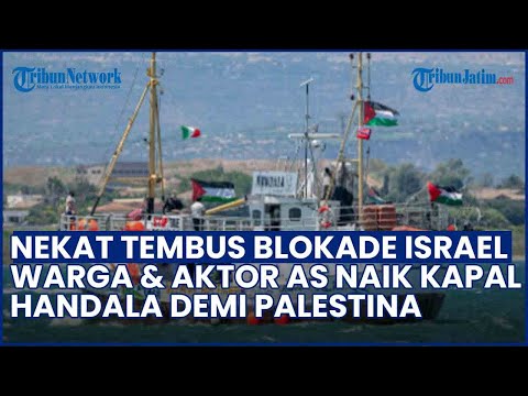AKSI SOSIAL ARTIS AS dan Warga Rela Naik Kapal Tembus Blokade Israel, Ngaku Demi Misi di Palestina!