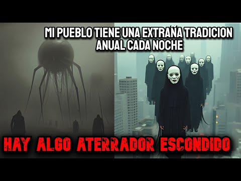 Mi Pueblo Tiene Una Extraña Tradición Anual En Los Bosques (HISTORIA COMPLETA) - Creepypasta