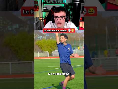 Le footballeur raciste... 馃拃馃槀 (vid茅o dr么le les fripouilles r茅act) #humour #shorts