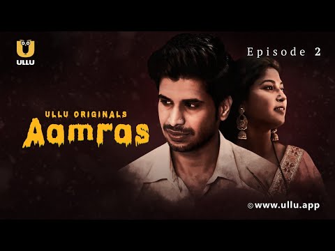 Ladki Ki Chitti Padh Kar Hua Usse Pyaar | Aamras | Episode - 02 | Ullu Originals | Ullu App