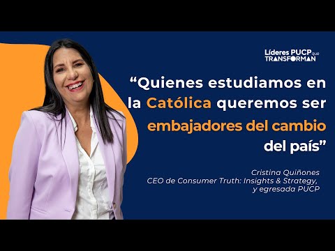 Líderes PUCP que transforman – conoce a Cristina Quiñones