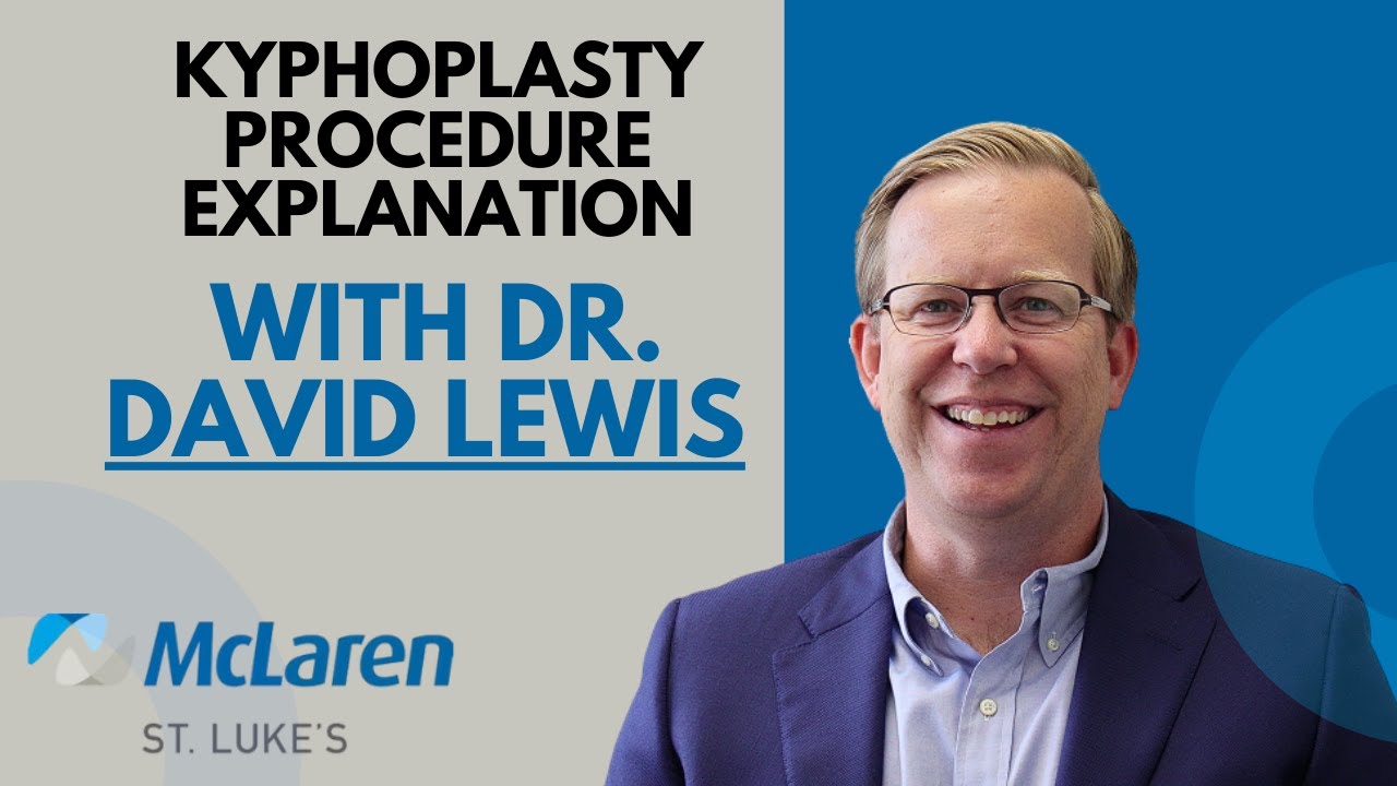 Kyphoplasty Procedure - Dr. Lewis video thumbnail