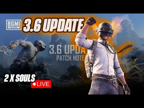 3.6 UPDATE IS HERE #bgmi #2soulslive #pubgmobile