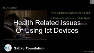 Health related issues of using ICT devices