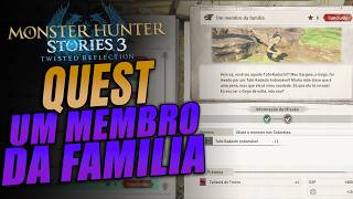 MH STORIES 3: Como DESBLOQUEAR e CONCLUIR a QUEST UM MEMBRO DA FAMILIA