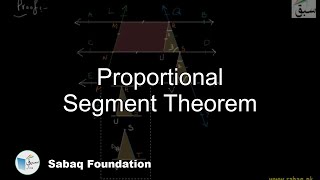 Proportional Segment Theorem