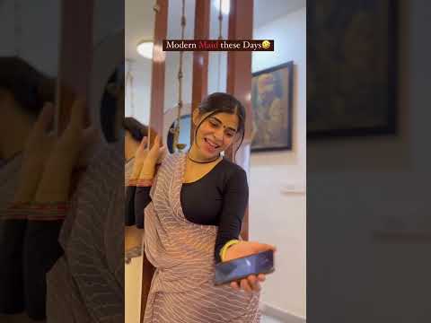 Modern maid these days part - 1