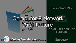 Computer 9 Network Architecture