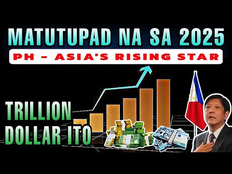 Matutupad na sa 2025 Trillion Dollars ito! Philippines the Asia's Rising Star ginagawa na ni PBBM