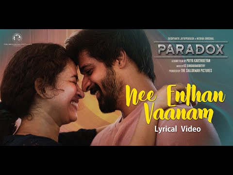 Nee Enthan Vaanam (Lyric Video) | Paradox | Dushyanth & Mishaa | KS Sundaramoorthy | Cheran | Priya