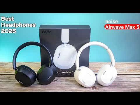 Noise Airwave Max 5 Headphones 🎧 Next-Level Comfort and Sound Clarity Unboxing Testing