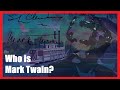 Samuel Clemens and Mark Twain Trivia
