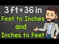 Conversions Between Feet and Inches