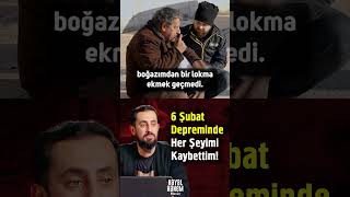 6 Şubat Depreminde Her Şeyimi Kaybettim! @hayalhanem