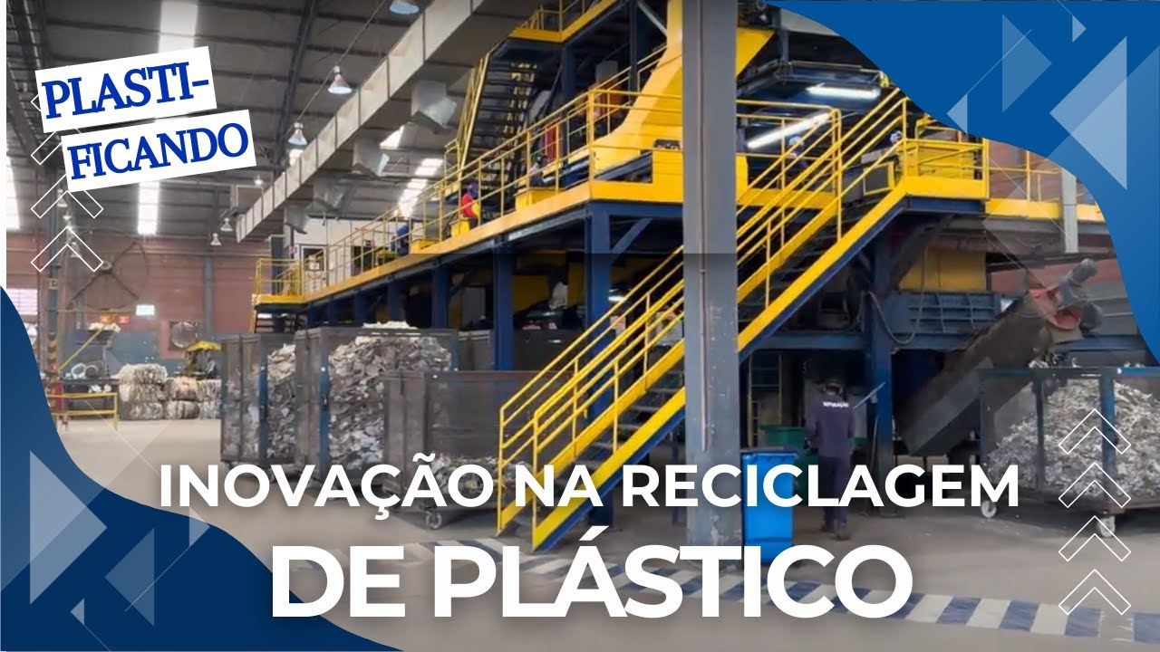 SÉRIE PLASTIFICANDO: Inovação na Reciclagem de Plástico – Fonte: ABIMAQ