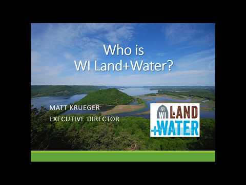 Training for Counties: Who is WI Land+Water?