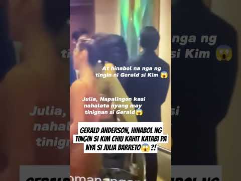 GERALD ANDERSON, NAMISS SI KIM CHIU?! MAY PAGHABOL NG TINGIN KAY KIM KAHIT KATABI SI JULIA BARRETO?!