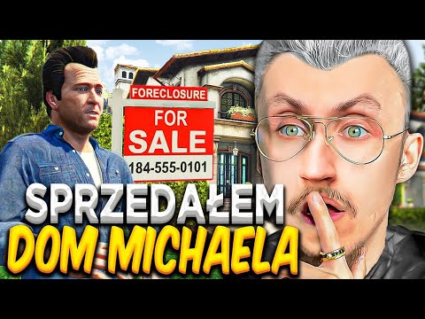 CO SIĘ STANIE JEŚLI SPRZEDAM DOM MICHAELA? - GTA V LEGENDY & TEORIE #315