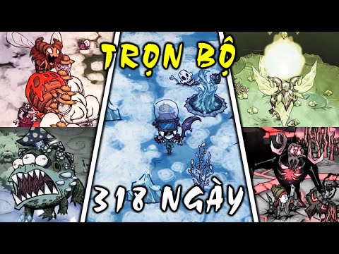Trọn bộ 300+ ngày sinh tồn trong Don't Starve Together (Solo 100% Boss)