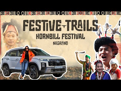 Festive Trails: Ep.1 Hornbill Festival | Brought to you by Hyundai | BRANDED CONTENT | Autocar