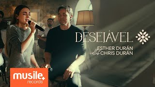 Esther Duran e Chris Duran – Desejável (Deseable) – Ao Vivo
