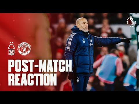 POST-MATCH REACTION: NUNO ESPÍRITO SANTO | NOTTINGHAM FOREST V MANCHESTER UNITED