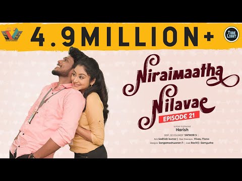 Niraimaatha Nilavae Episode 21 | Tube Light Attagasangal | Caring Husband | Love Web Series