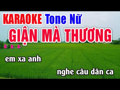 Giận Mà Thương Karaoke Tone Nữ Beat Hay Nhất – Nhạc Sống Thanh Ngân