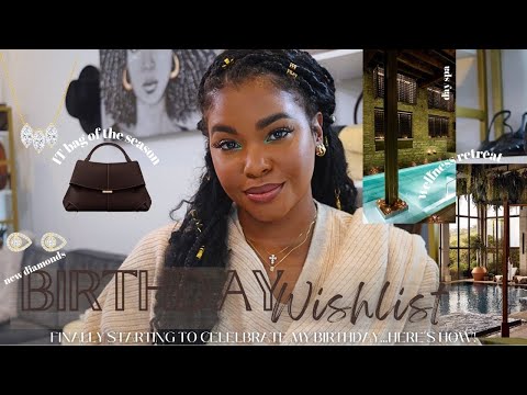 My Birthday Wishlist | taking time to celebrate ME! | spa day, wellness retreat, new JEWELRY!!